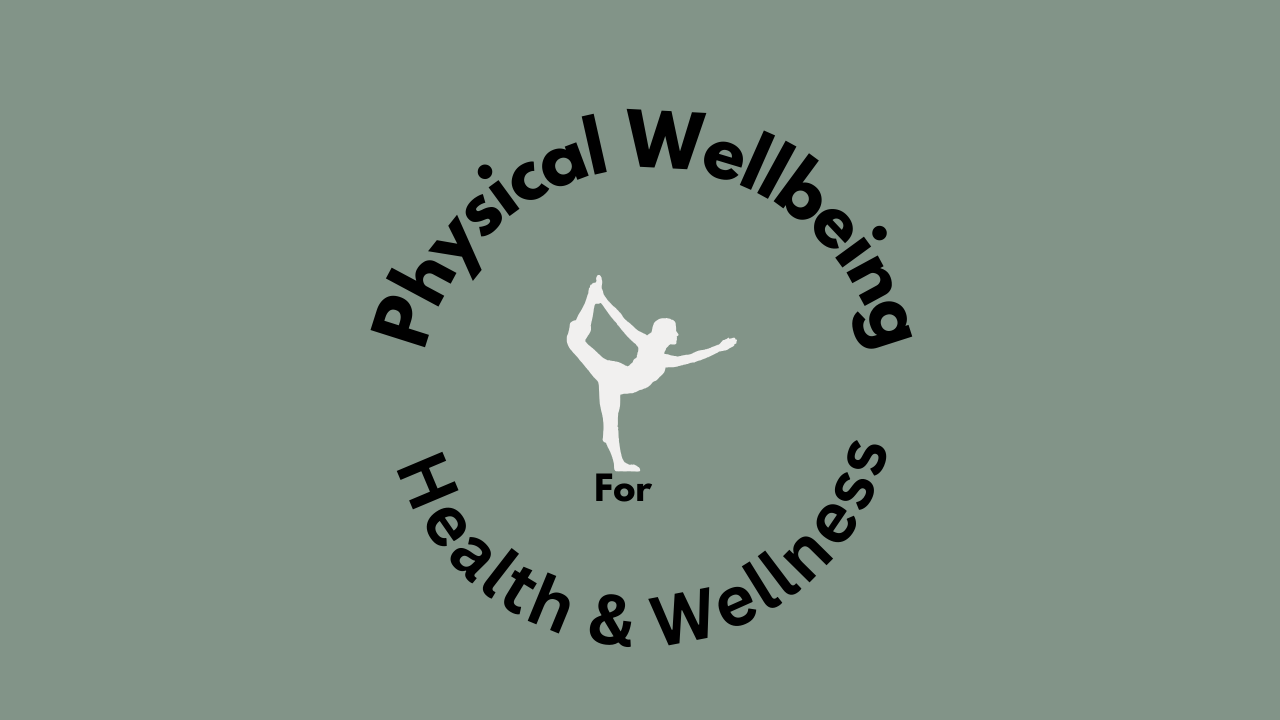 physical wellbeing for health and wellness